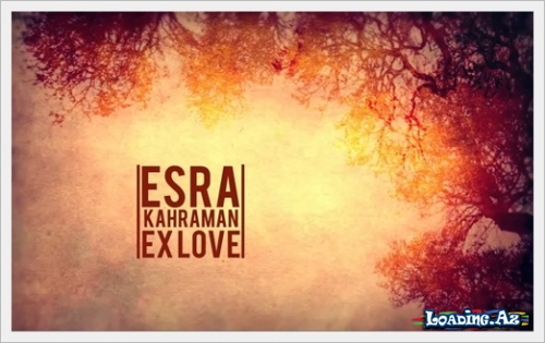 Esra Kahraman - Ex love - Sun.Az