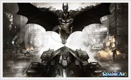 “Batman: Arkham Knight”ın istehsalı dayandırılıb - Sun.Az
