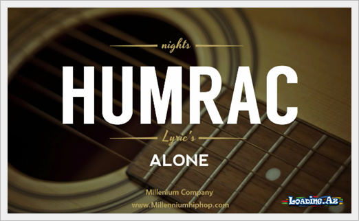 Humrac Alone "Official Music " 2016 - Sun.Az