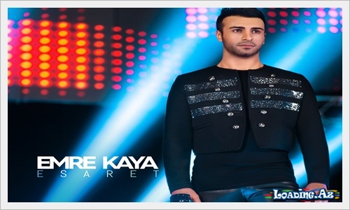 Emre Kaya - Esaret - Sun.Az