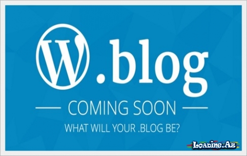 Bloggerlər üçün “.blog” sonluqlu domenlər təqdim olunacaq - Sun.Az