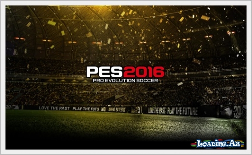 PES 2016 oyunu artıq pulsuzdur - Sun.Az