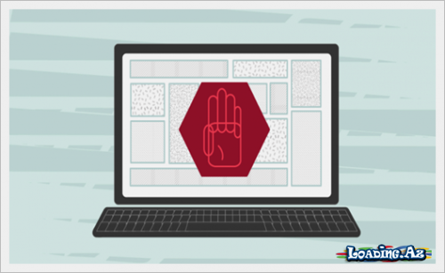 Adblock təhlükəlidir? - Sun.Az