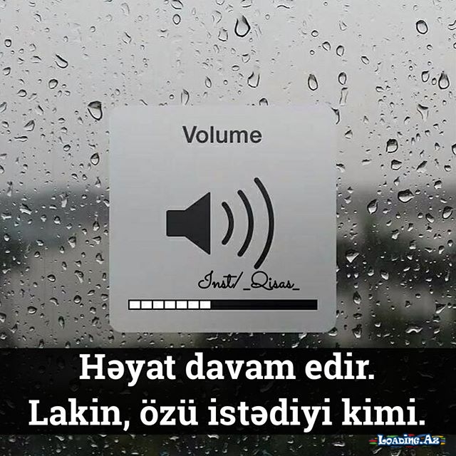 -Bir qadın səni sevirsə