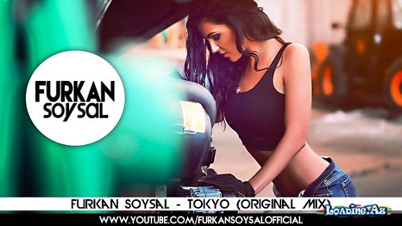 Furkan Soysal - Tokyo