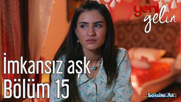 Yeni Gelin - Onur Baytan & Feride Hilal Akın & Halil İbrahim Kurum - İmkansız Aşk [Video]