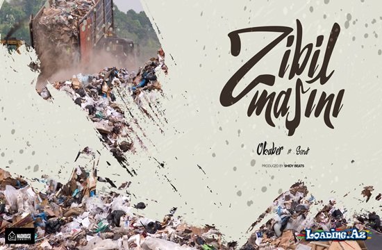 Okaber - Zibil Maşını ft. Sirat