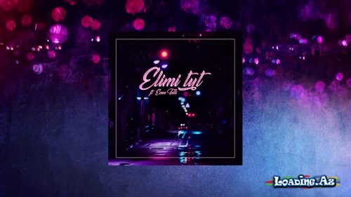 BÖ & Serhat Durmus - Elimi Tut (ft. Ecem Telli)