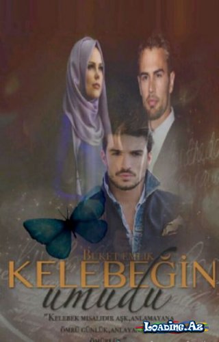 Kelebeğin Umudu (3.Bölüm)