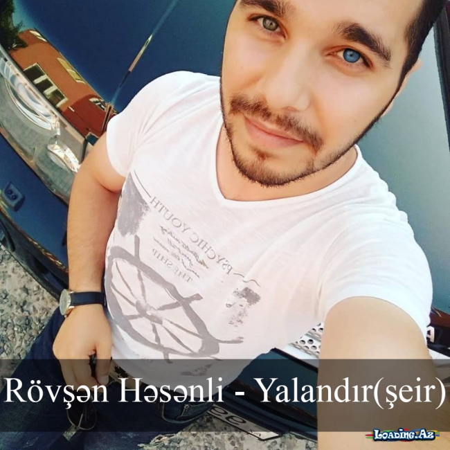 Rövşən Həsənli - Yalandır
