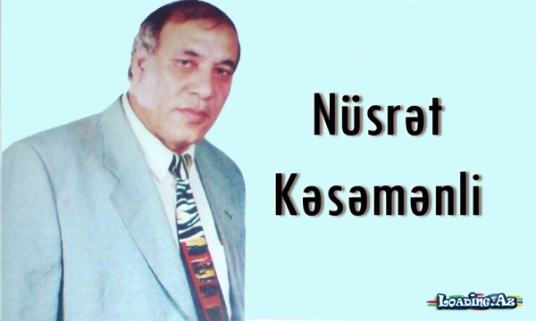 "Sevə-Sevə Ayrılaq" Nüsrət Kəsəmənli