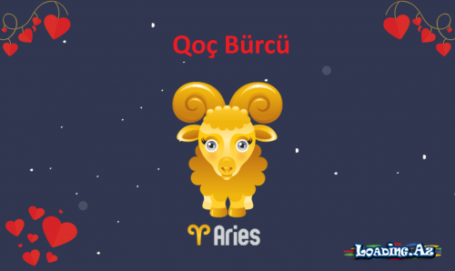 Bürcələr Haqqında Ümumi Məlumat [Qoç Bürcü]