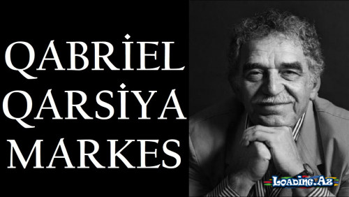 Qabriel Qarsiya Markes`dən...