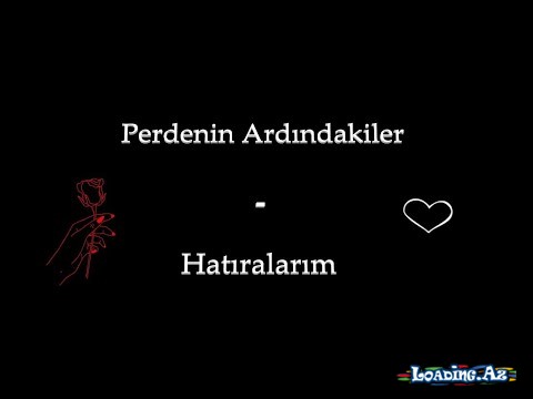 Perdenin Ardındakiler - Hatıralarım