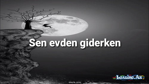 Perdenin Ardındakiler - Sen Evden Giderken