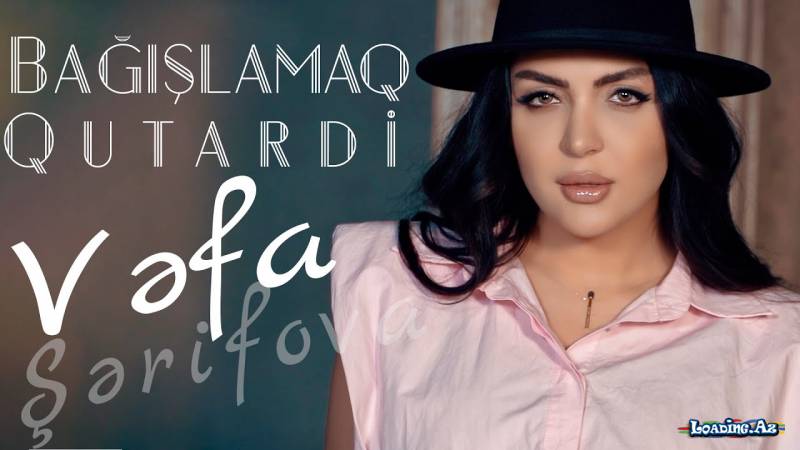 Vəfa Şərifova - Bağışlamaq Qutardı (Yeni Klip 2021)