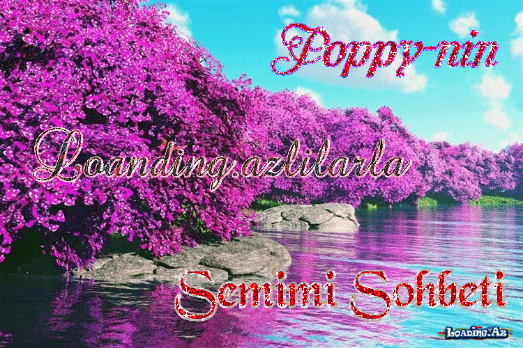 Poppy - nin Loading.az - lılarla səmimi söhbətləri - Sun.Az
