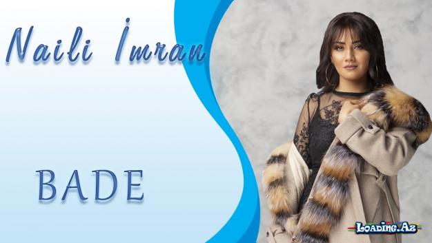 Naili Imran - Bade