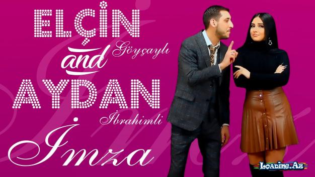 Elcin Goycayli & Aydan İbrahimli - İmza 2022 (Yeni Klip)