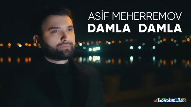 Asif Meherremov - Damla Damla
