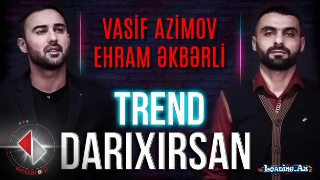 Vasif Azimov & Ehram Ekberli - Darixirsan Yeni HD Klip 2022