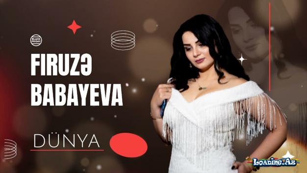 Firuzə Babayeva - Dünya (official music) 2022