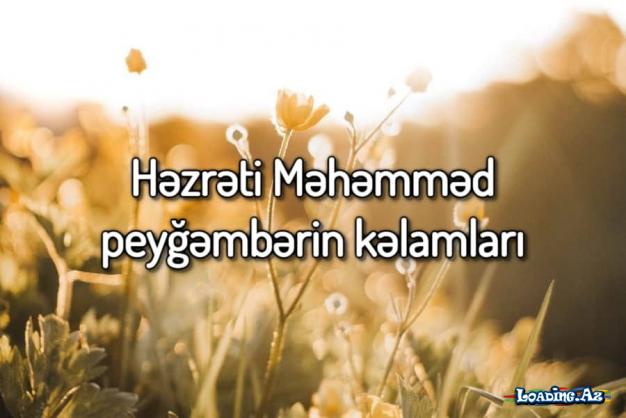 Həzrəti Məhəmməd (s) peyğəmbərin kəlamları