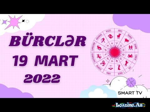 19.03.2022 Gündəlik Bürclər (19 Mart 2022 Günlük Bürclər)