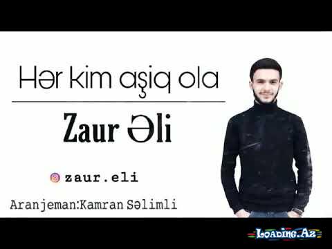 Zaur Əli - Hər Kim Aşiq Ola (rmx. Kamran Səlimli)