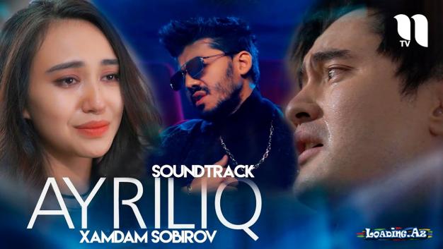 Xamdam Sobirov - Ayriliq (soundtrack)