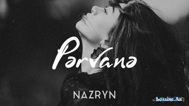 Nazryn - Pərvanə