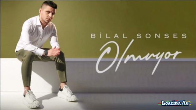 Bilal SONSES - Olmuyor (Official Audio)