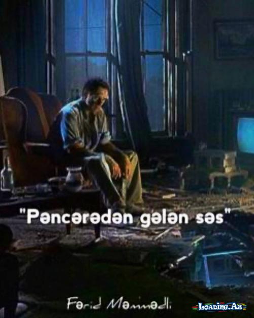 Pəncərədən gələn səs - Sun.Az