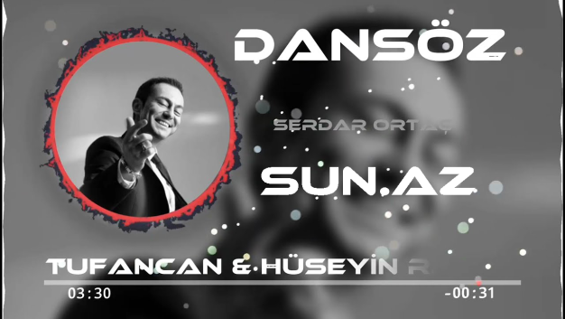 Serdar Ortaç - Dansöz ( Tufancan & Hüseyin Remix ) - Sun.Az