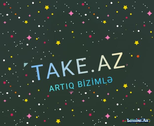 🌟Take.Az artıq bizimlə birlikdə 🌟 - Sun.Az
