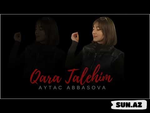 Aytac  Abbasova-Qara Taleyim