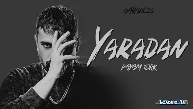 Payam Turk — Yaradan (Rəsmi Audio) - 51000-ci paylaşım - Sun.Az
