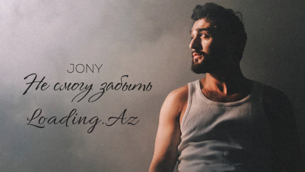 JONY - Не смогу забыть - Sun.Az