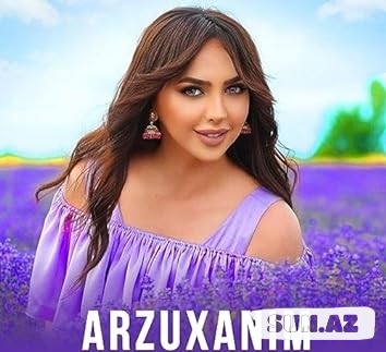 Arzuxanım-Sən  Mənim  Olsan