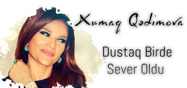 Xumar Qədimova - Dustaq bir də sevər oldu