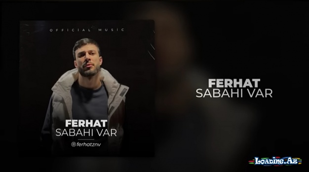 Ferhat - Sabahı var - Sun.Az