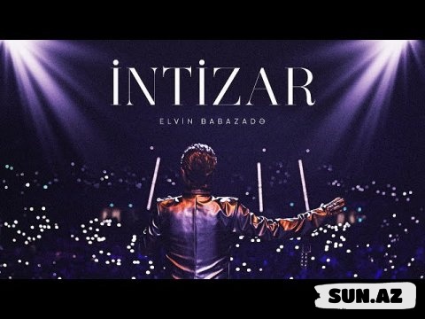 Elvin   Babazadə-İntizar