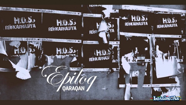 Qaraqan (H.O.S.T) - Epiloq - Sun.Az