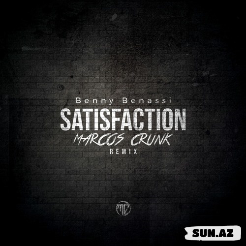 Benny Benassi - Satisfaction (Marcos Crunk Remix)