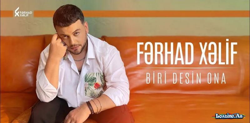 Fərhad Xəlif - Biri Desin Ona (Rəsmi Audio Videosu) - Sun.Az