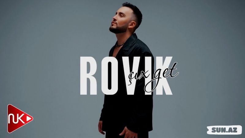 Rovik  Səfərov- Çıx   Get