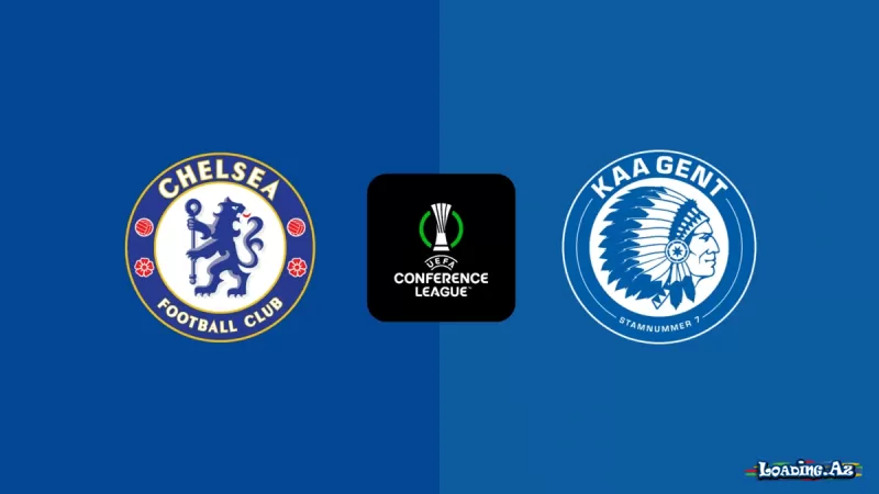 UEFA Konfrans Liqası: "Gent" "Çelsi"yə qarşı