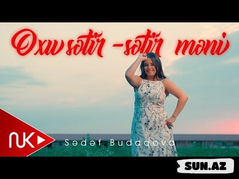 Sədəf   Budaqova-Oxu  Sətir  Sətir  Məni