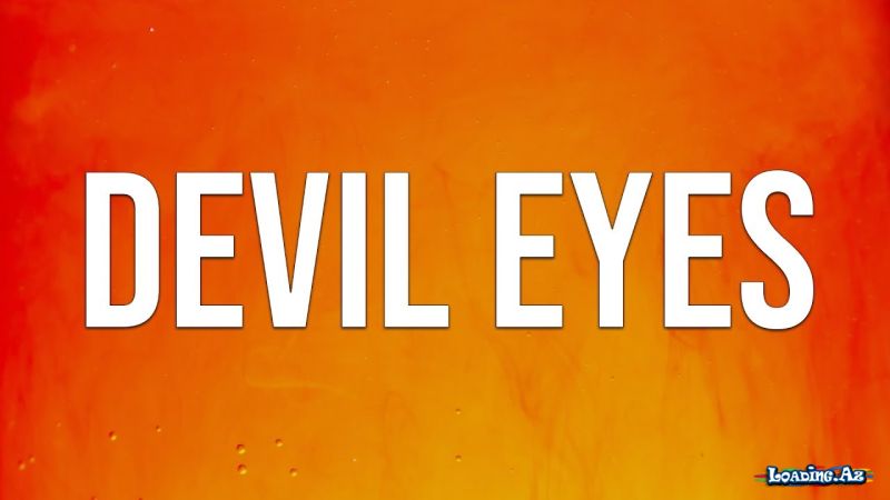 Hippie Sabotage - Devil Eyes (Golden) (Lyrics) - Sun.Az