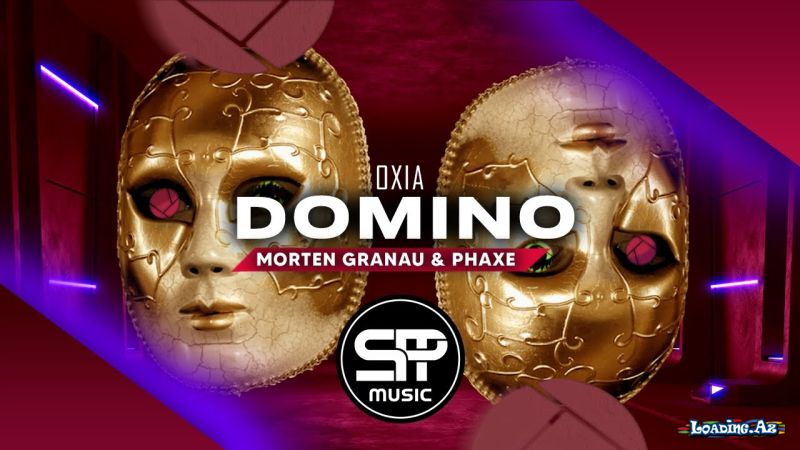 Oxia - Domino (Phaxe & Morten Granau Remix)